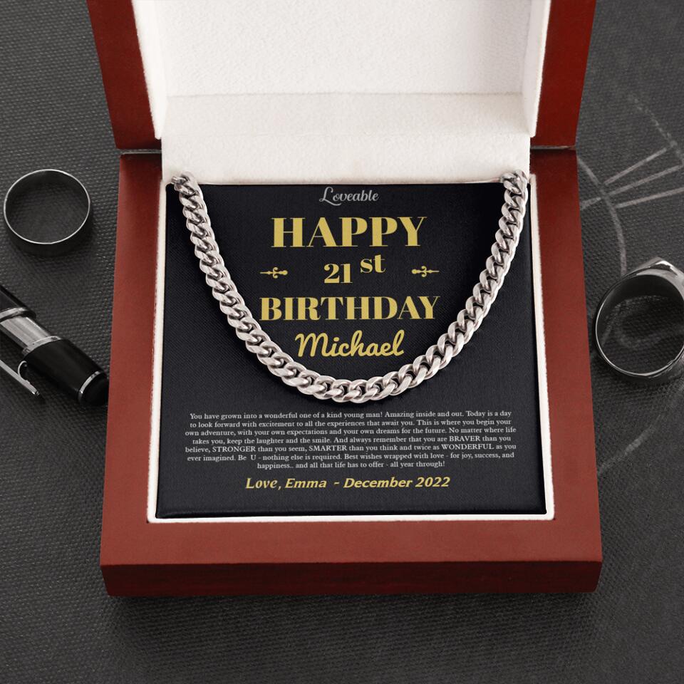 Happy Birthday You Have Grown Into A Wonderful One Of A Kind Young Man- Best Personalized Cuban Link Chain Gift For Him-208IHNTHJE539