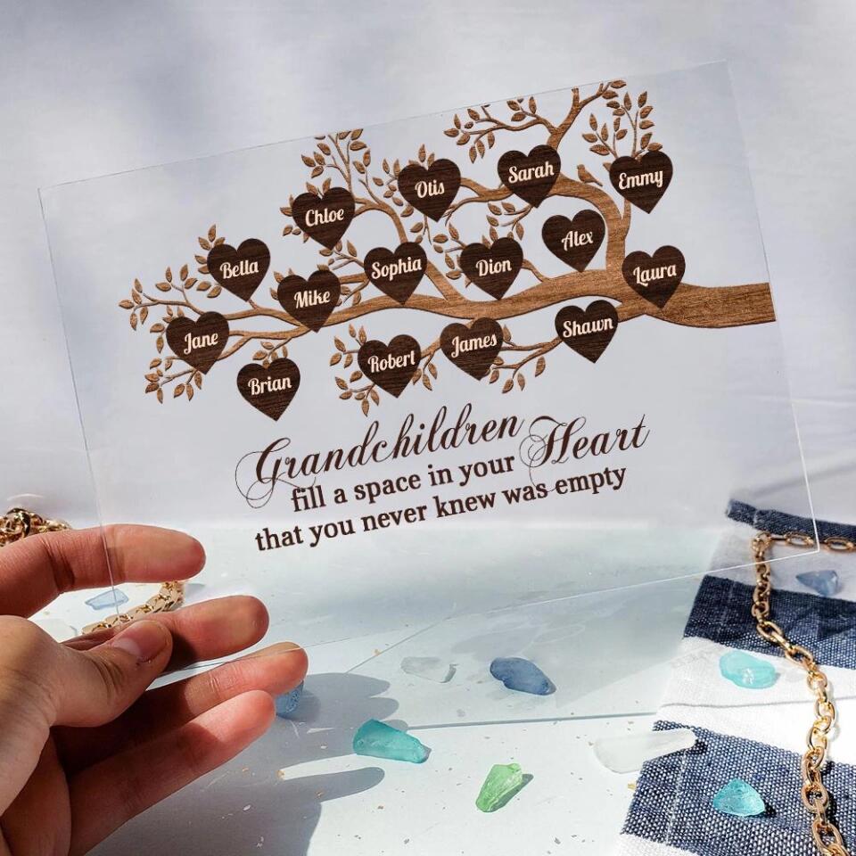 Grandchildren Fill A Space In Your Heart - Personalized Acrylic Plaque - Family Gift