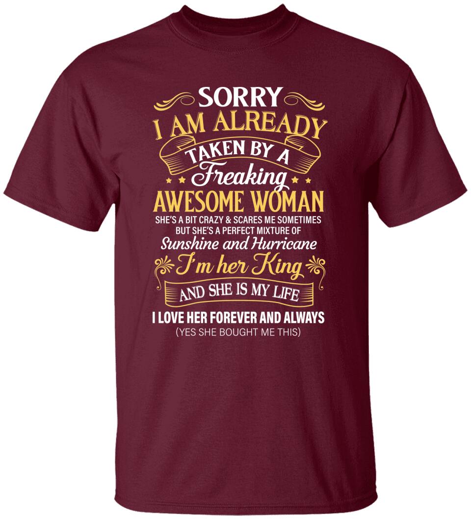 Sorry I Am Already Taken By A Freaking Awesome Woman Tshirt
