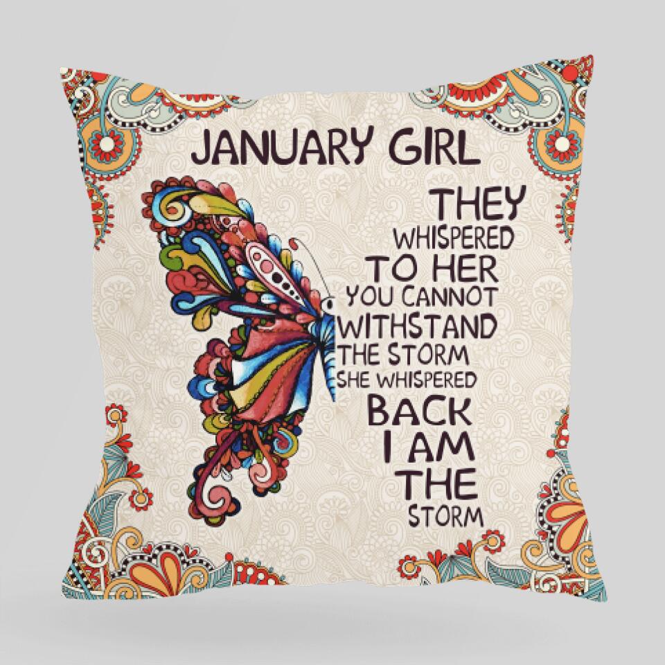 They Whispered To Her You Cannot Withstand The Storm Personalized Pillow