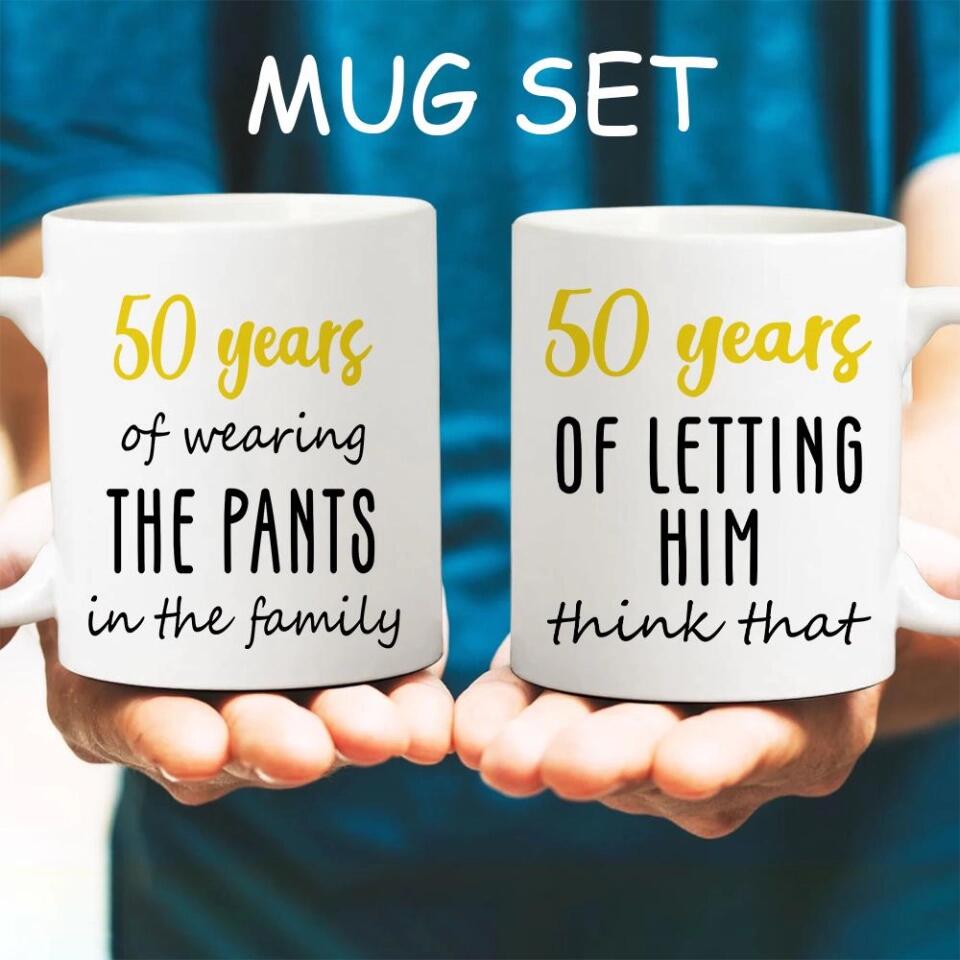 Let Him Think To Wear the Pants in Family - Personalized Couple White Mug - Funny Gifts for Wedding Anniversary - 208IHPTHMU087