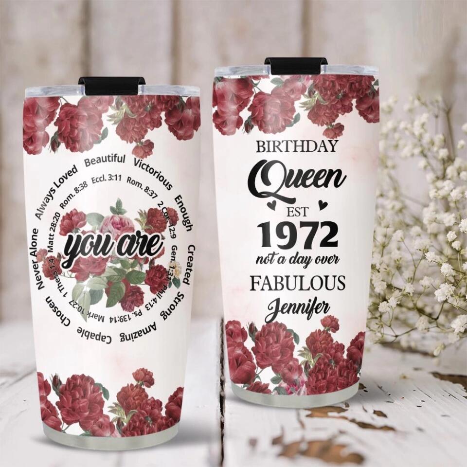 Birthday Queen not a day over Fabulous - Personalized Tumbler - Birthday Gift for Her