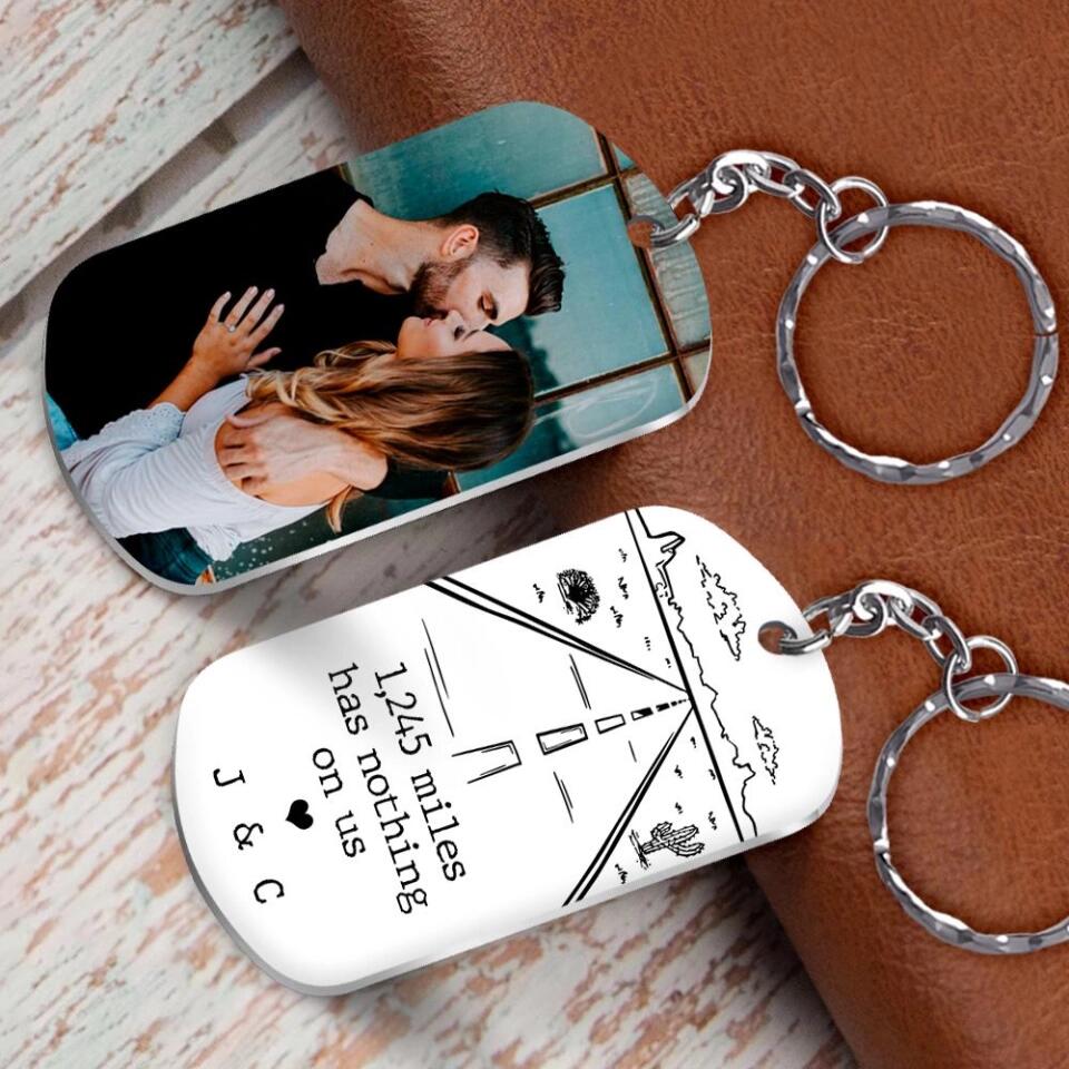 Distance Has Nothing On Us - Personalized Keychain - Long Distance Gift for Couple