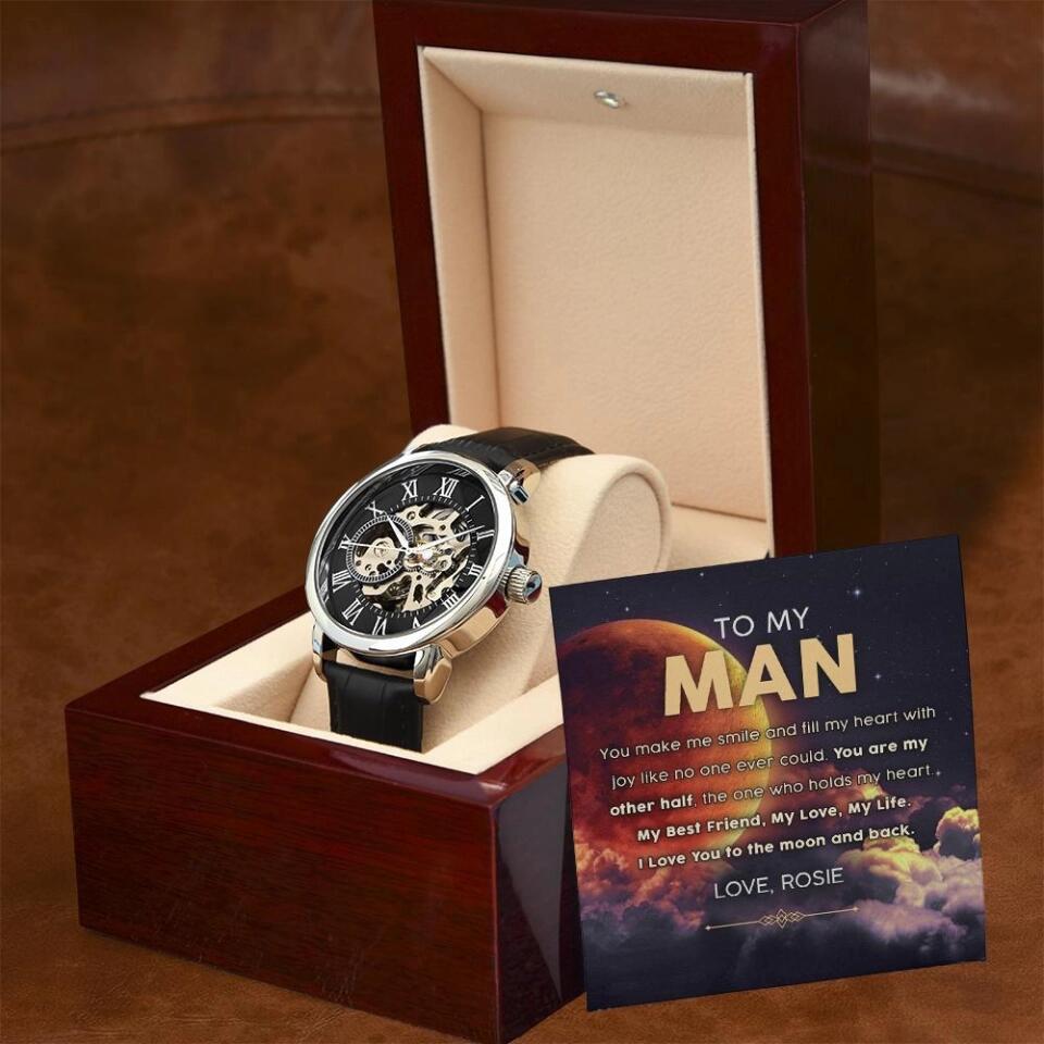 To My Man You Make Me Smile And Fill My Heart - Personalized Watch