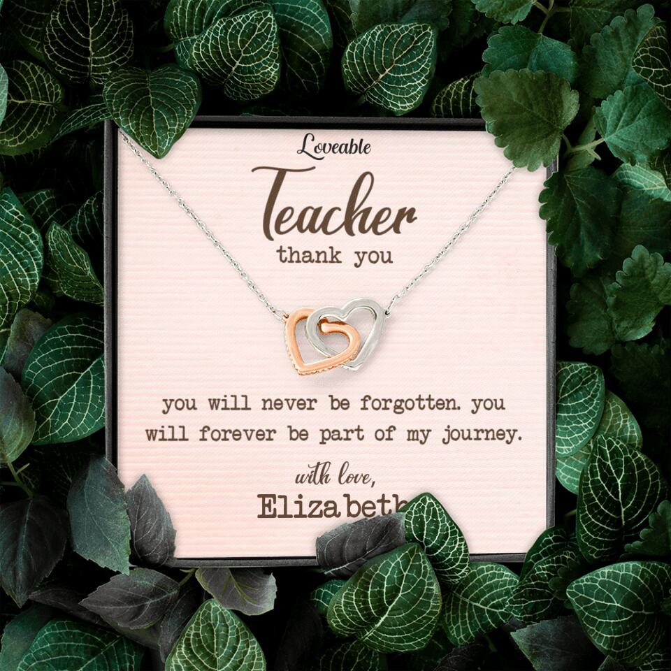 Teacher Thank You, You Will Never Be Forgotten - Personalized Necklace