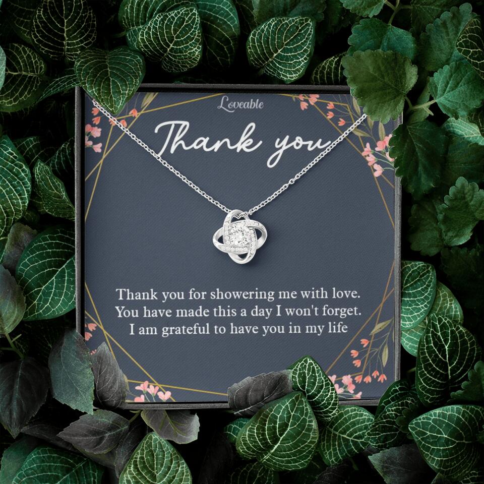 Thank You For Showering Me With Love - Necklace Jewelry
