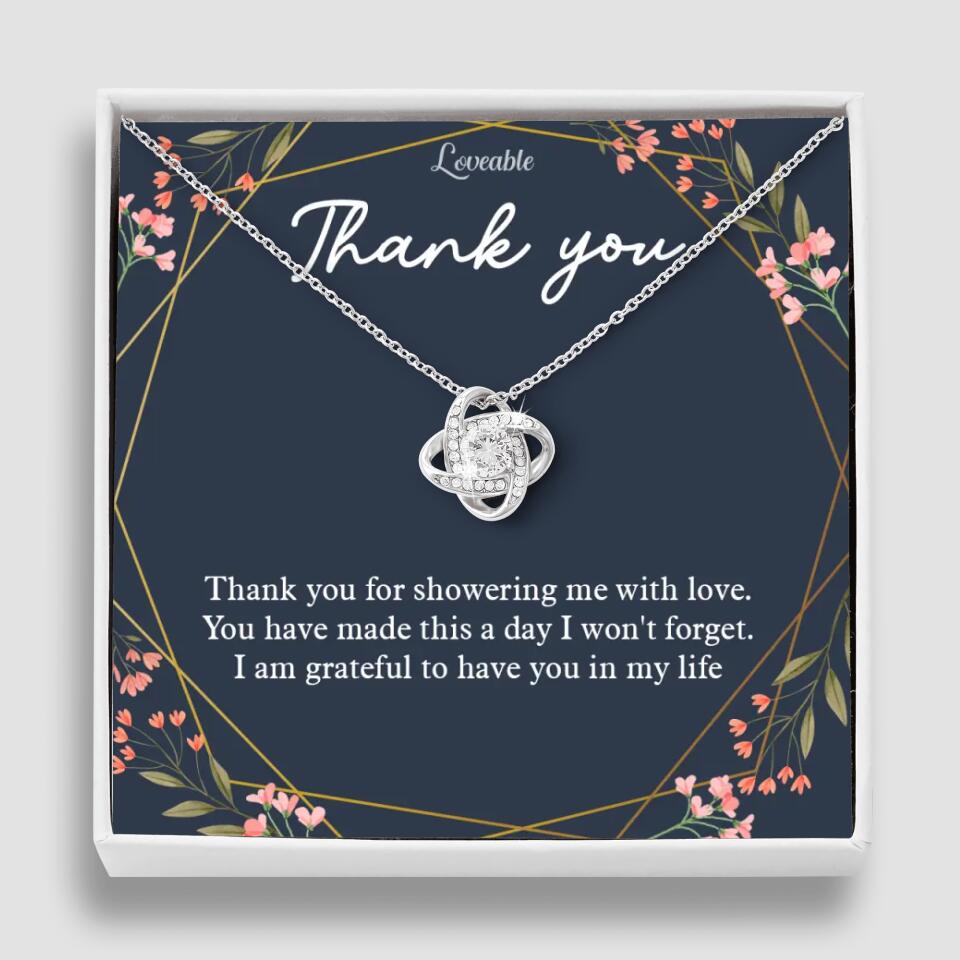 Thank You For Showering Me With Love - Necklace Jewelry