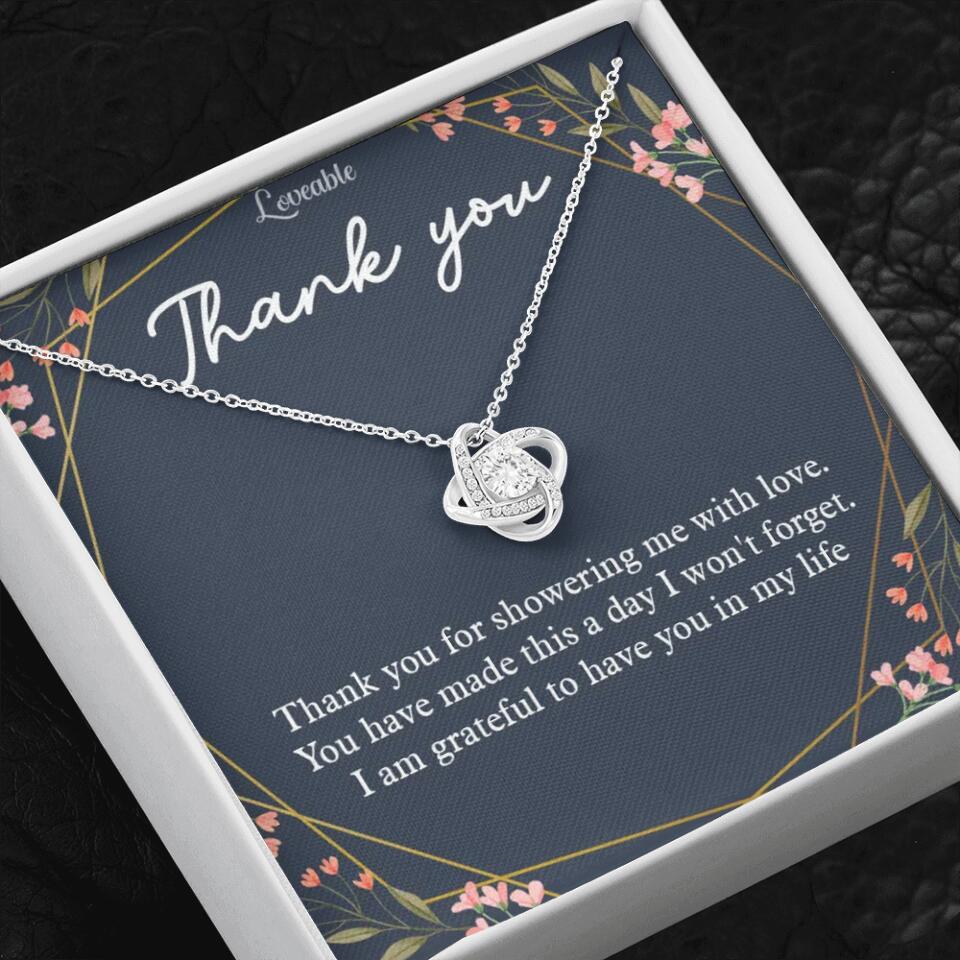 Thank You For Showering Me With Love - Necklace Jewelry