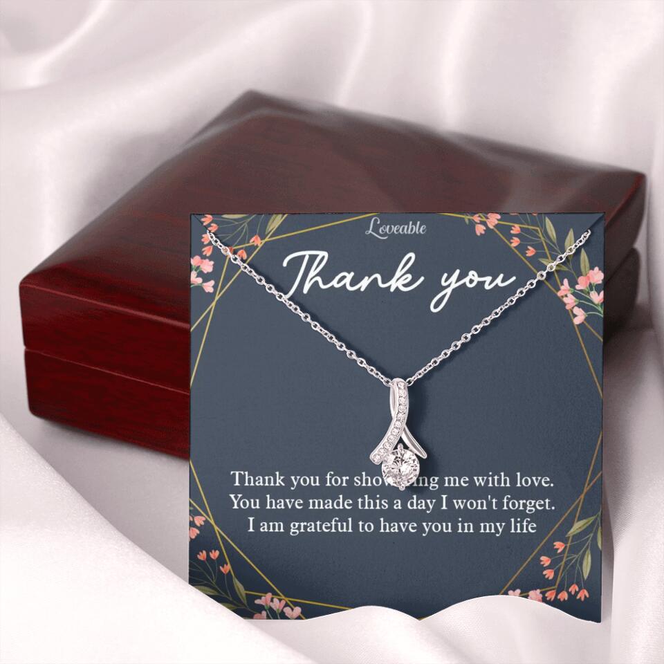 Thank You For Showering Me With Love - Necklace Jewelry