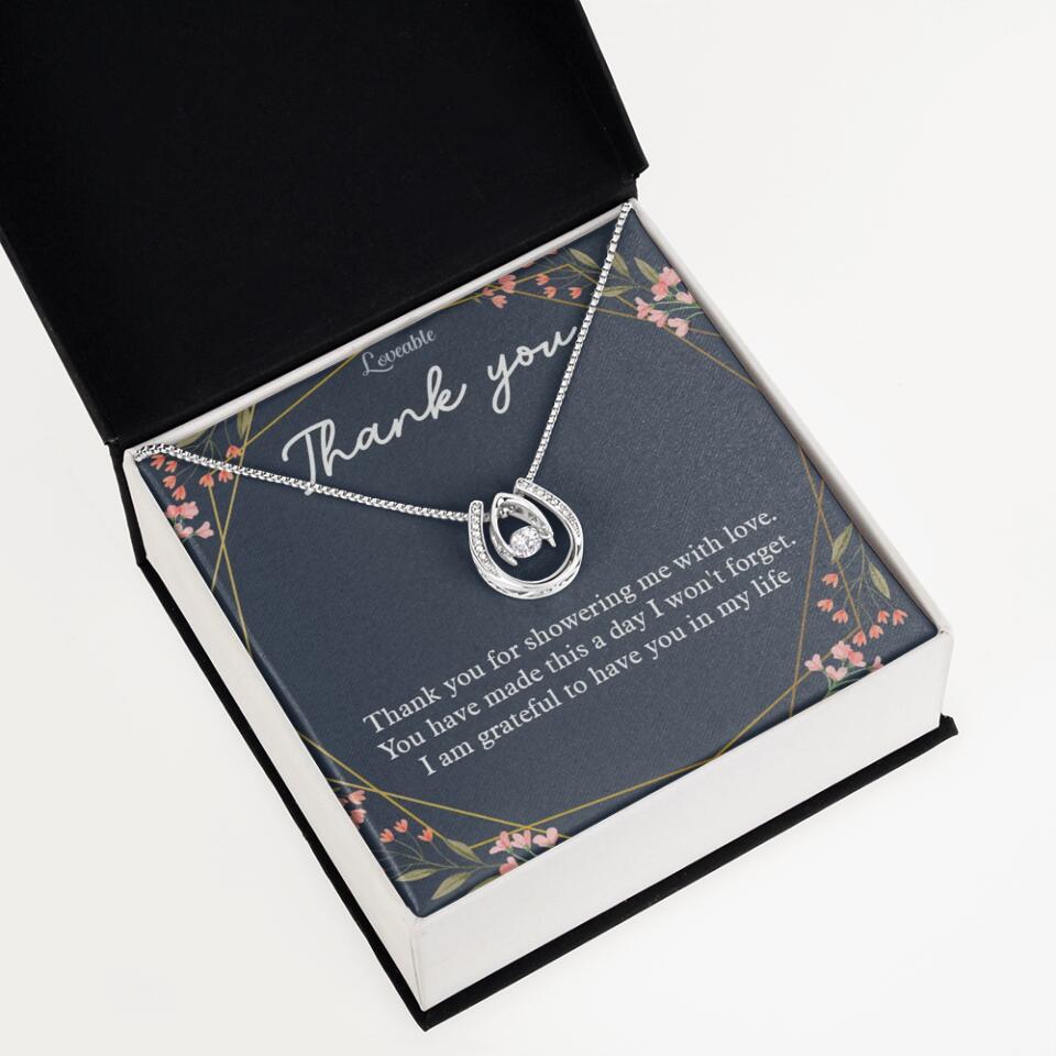 Thank You For Showering Me With Love - Necklace Jewelry