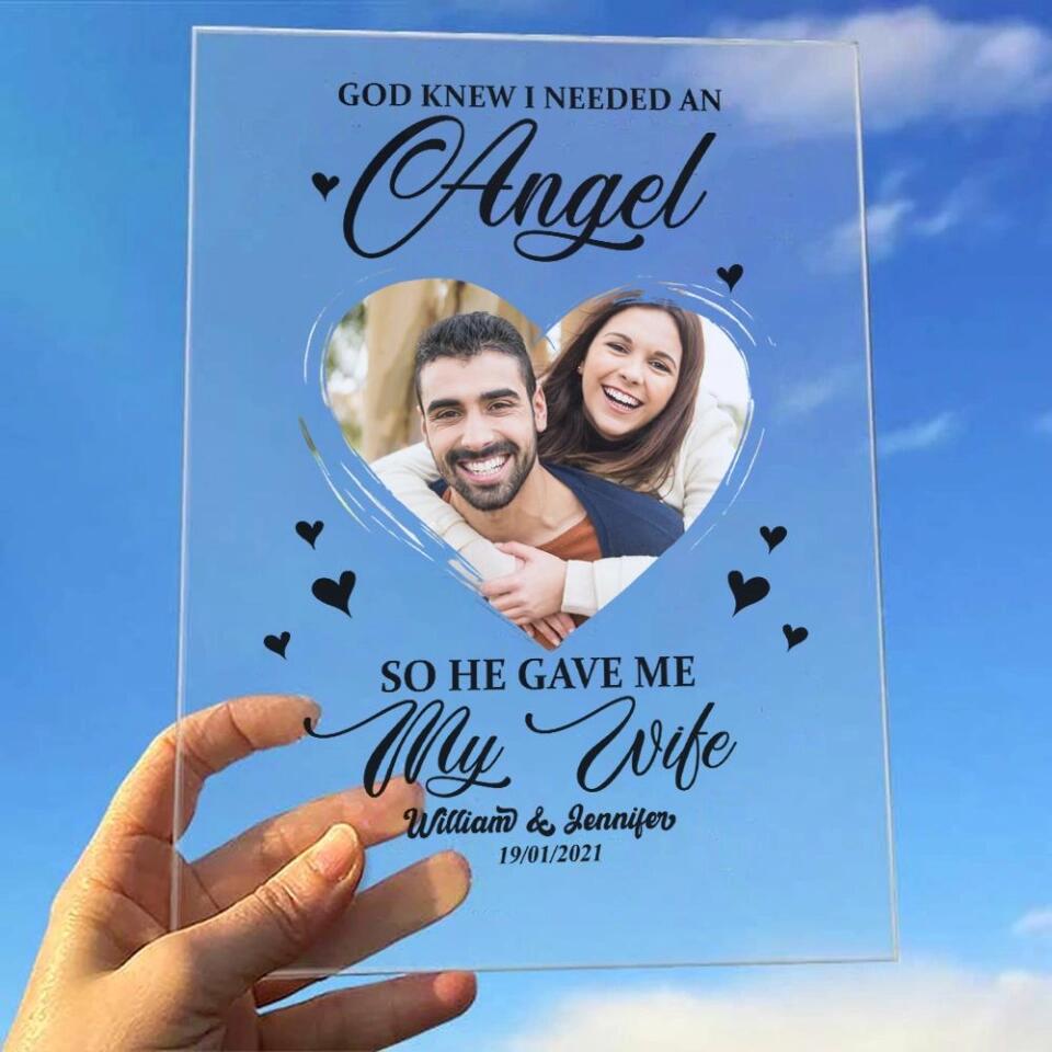 God Sent Me An Angel Personalized Acrylic Plaque Valentine Gift