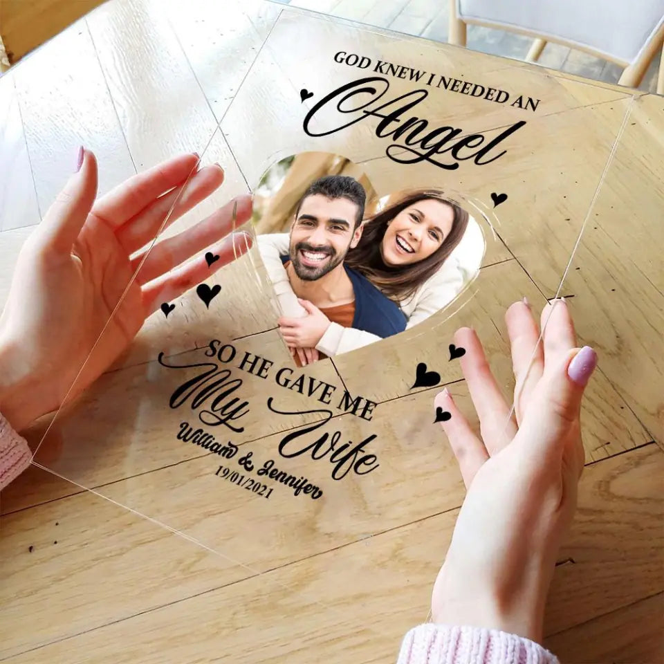 God Sent Me An Angel Personalized Acrylic Plaque Valentine Gift