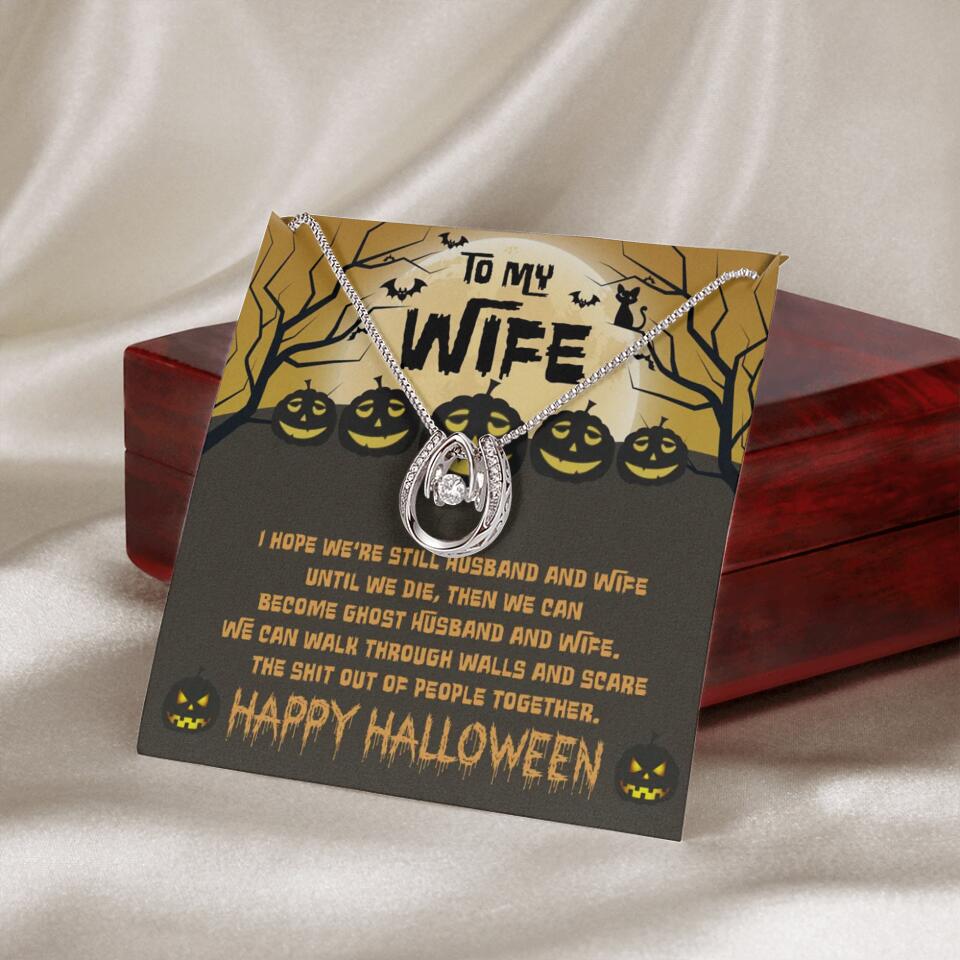 I Hope We're Still Husband And Wife Until We Die Personalized Necklace