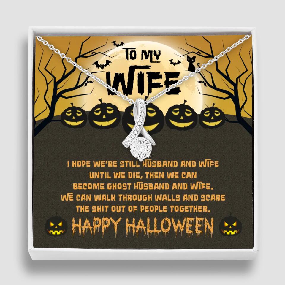 I Hope We're Still Husband And Wife Until We Die Personalized Necklace