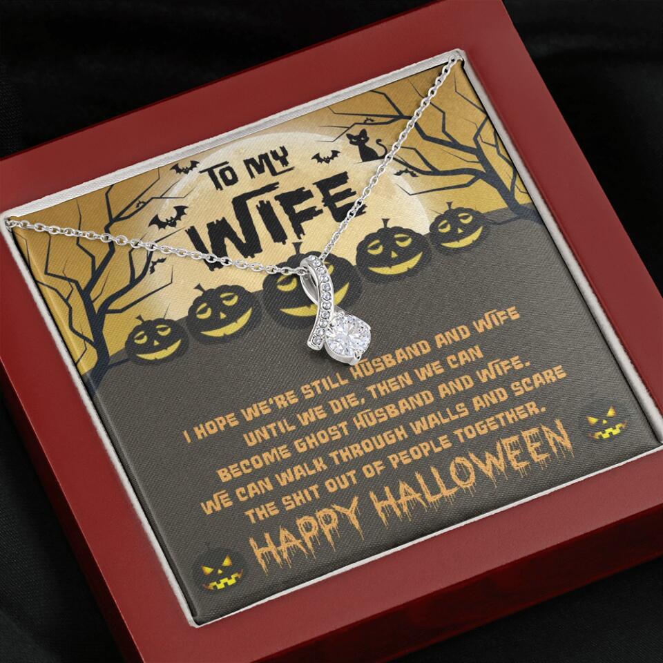 I Hope We're Still Husband And Wife Until We Die Personalized Necklace