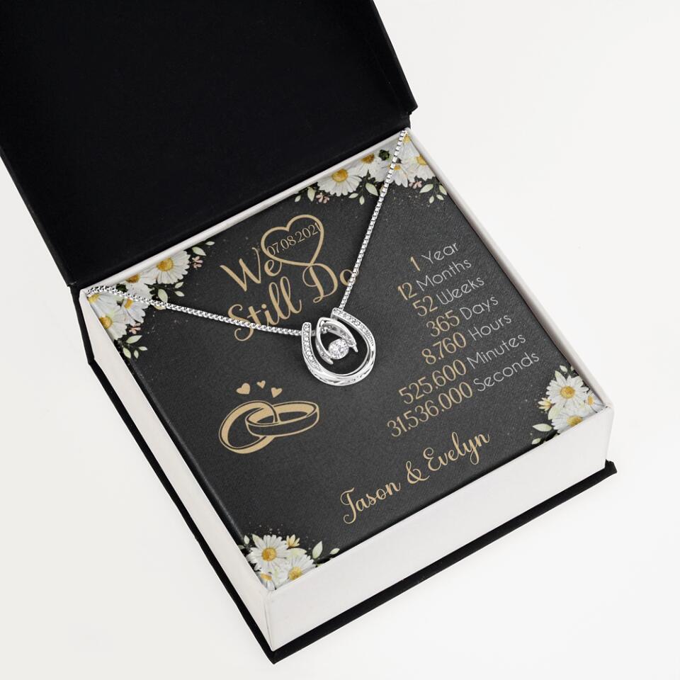 Personalized Valentine Gifts - We Still Do 1 Year - Personalized Necklace - 1st Anniversary Gift for Her