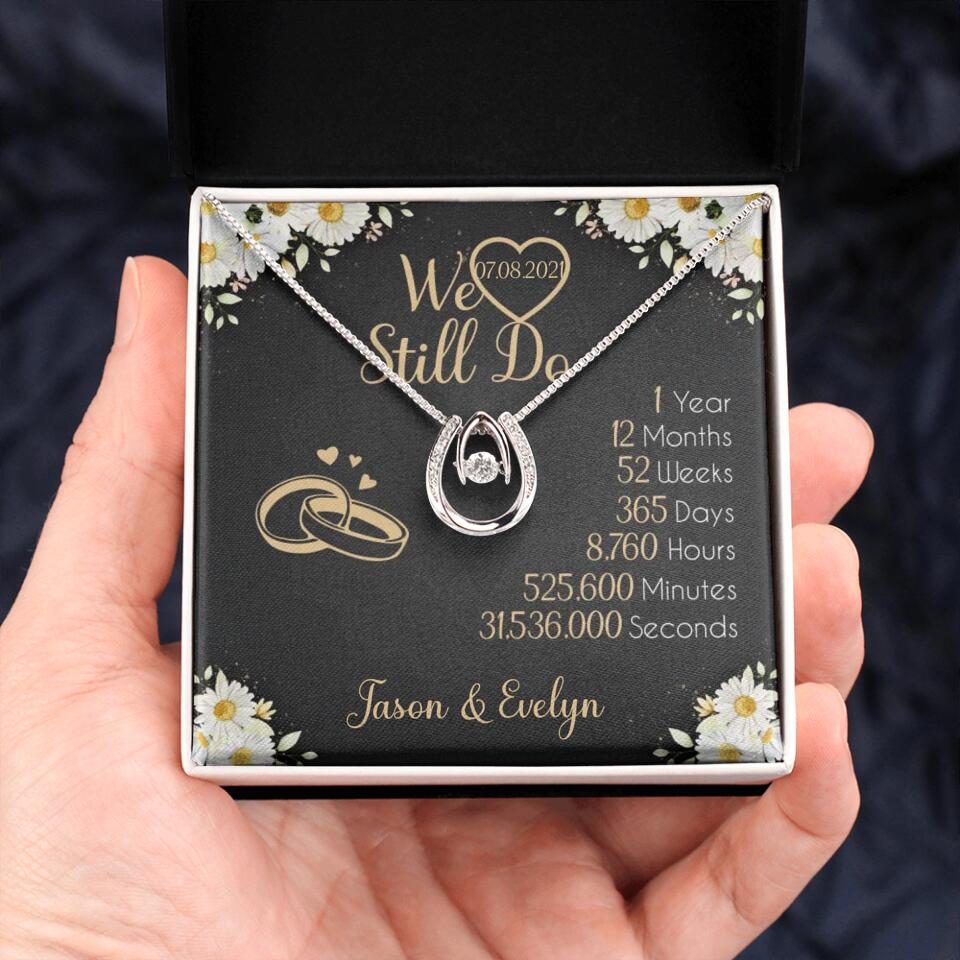 Personalized Valentine Gifts - We Still Do 1 Year - Personalized Necklace - 1st Anniversary Gift for Her