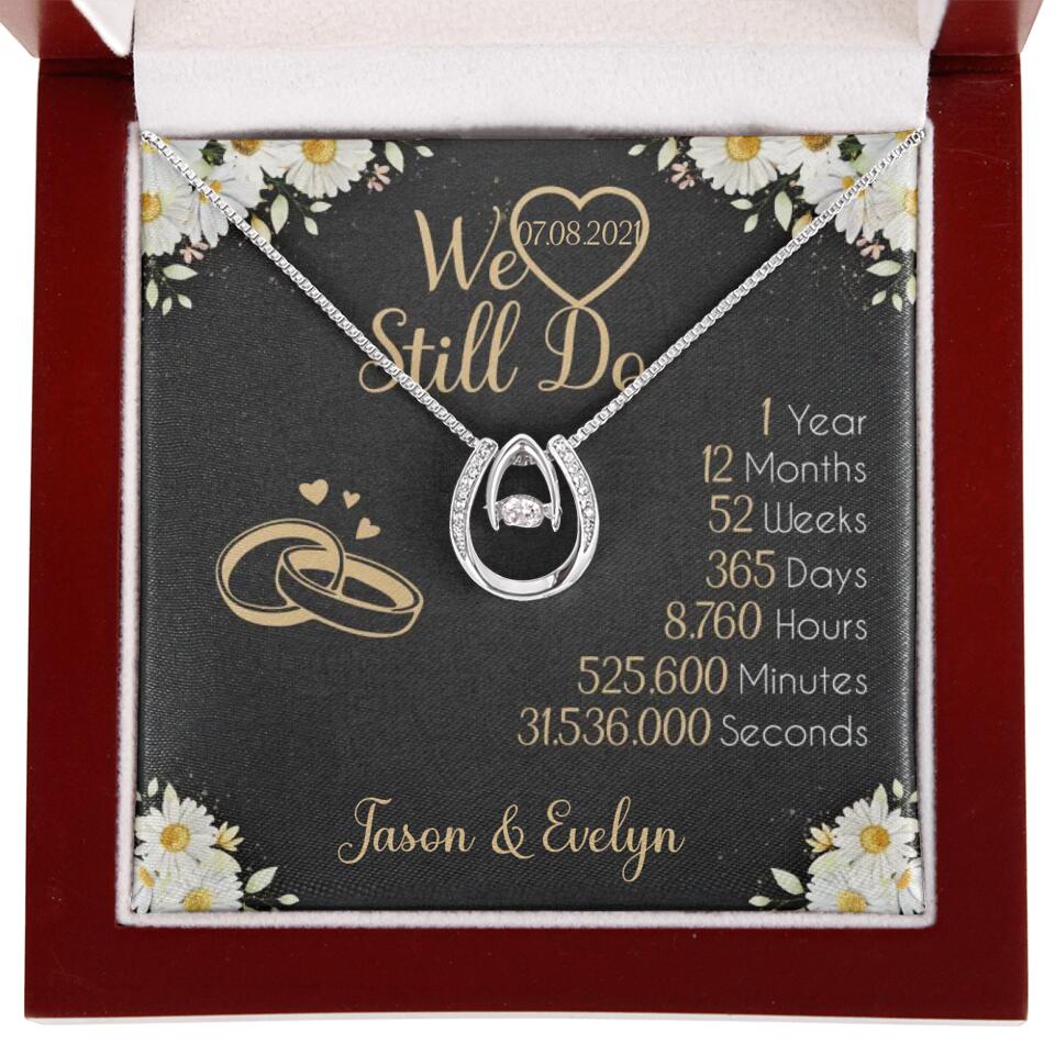 Personalized Valentine Gifts - We Still Do 1 Year - Personalized Necklace - 1st Anniversary Gift for Her