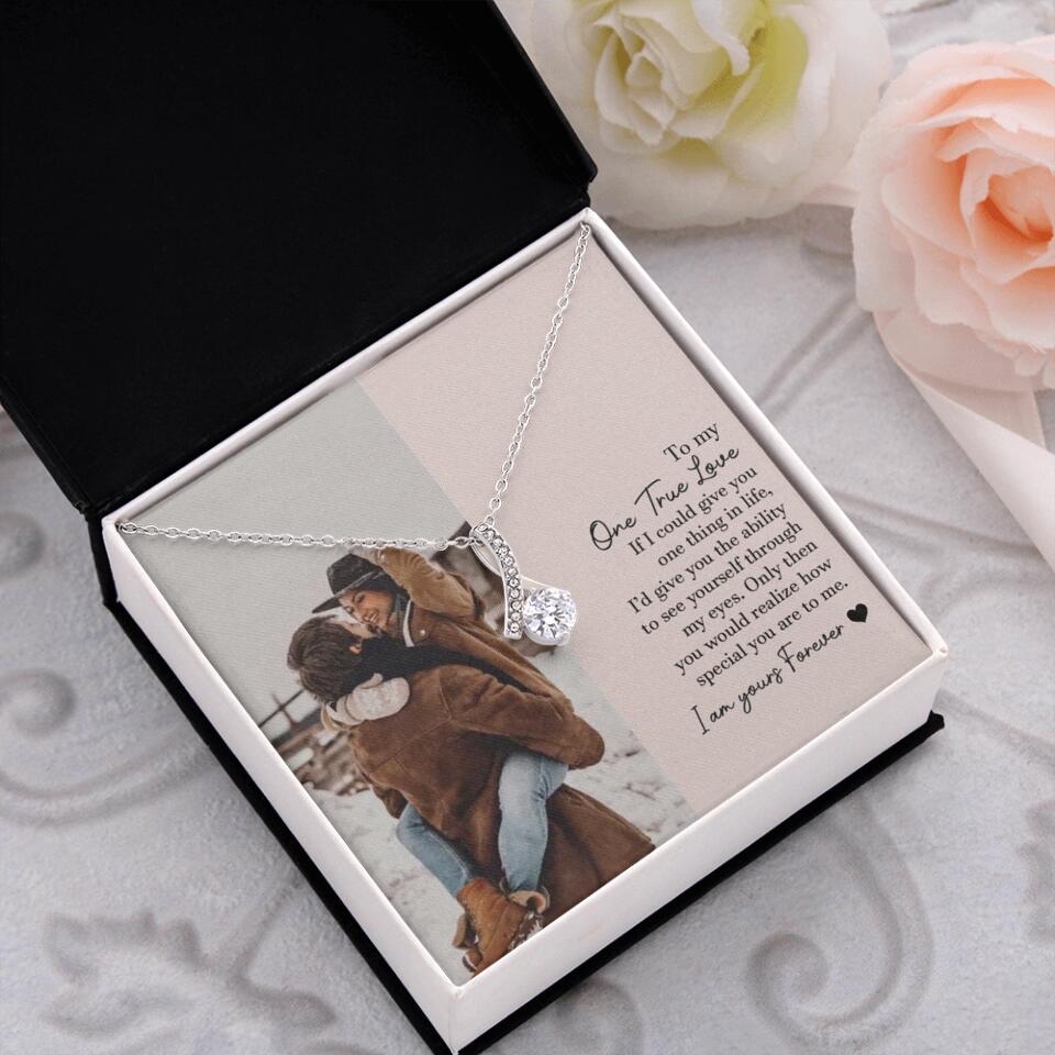 To My One True Love - Personalized Necklace