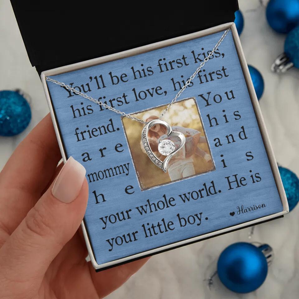 You'll Be His First Kiss He Is Your Little Boy Custom Necklace Mother's Day Gifts