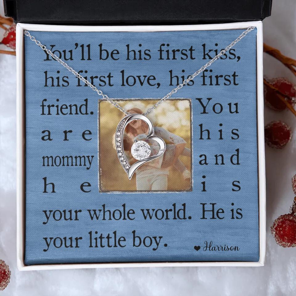 You'll Be His First Kiss He Is Your Little Boy Custom Necklace Mother's Day Gifts