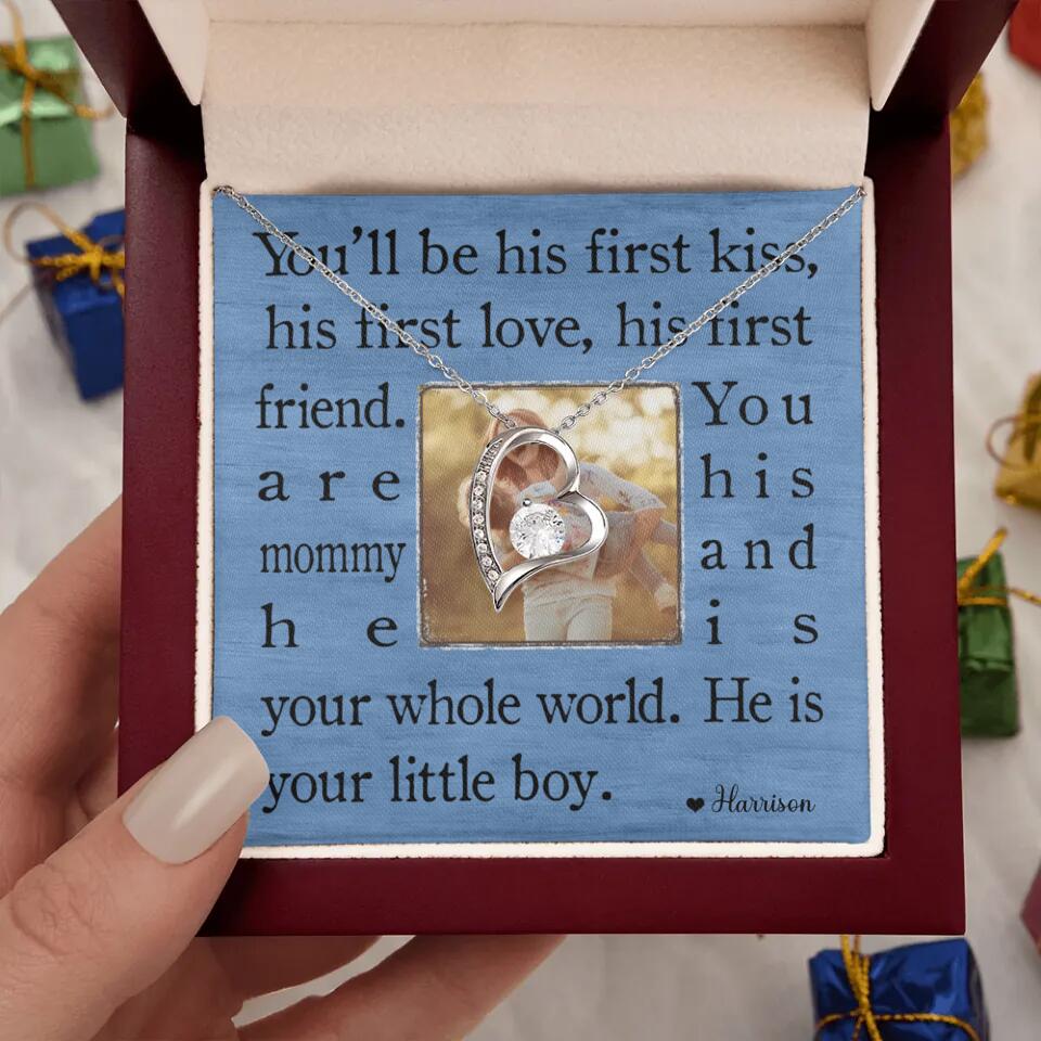 You'll Be His First Kiss He Is Your Little Boy Custom Necklace Mother's Day Gifts