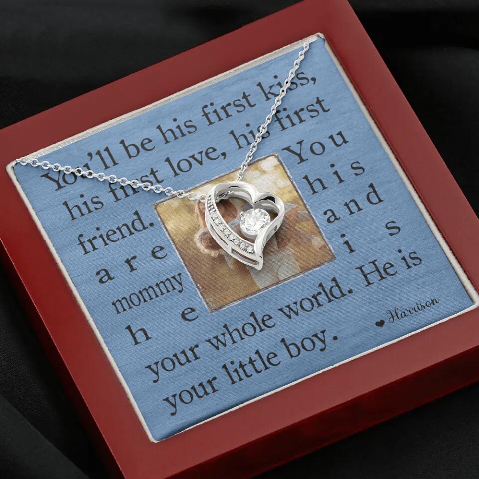 You'll Be His First Kiss He Is Your Little Boy Custom Necklace Mother's Day Gifts
