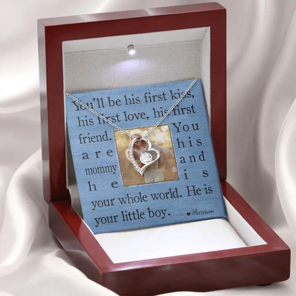 You'll Be His First Kiss He Is Your Little Boy Custom Necklace Mother's Day Gifts