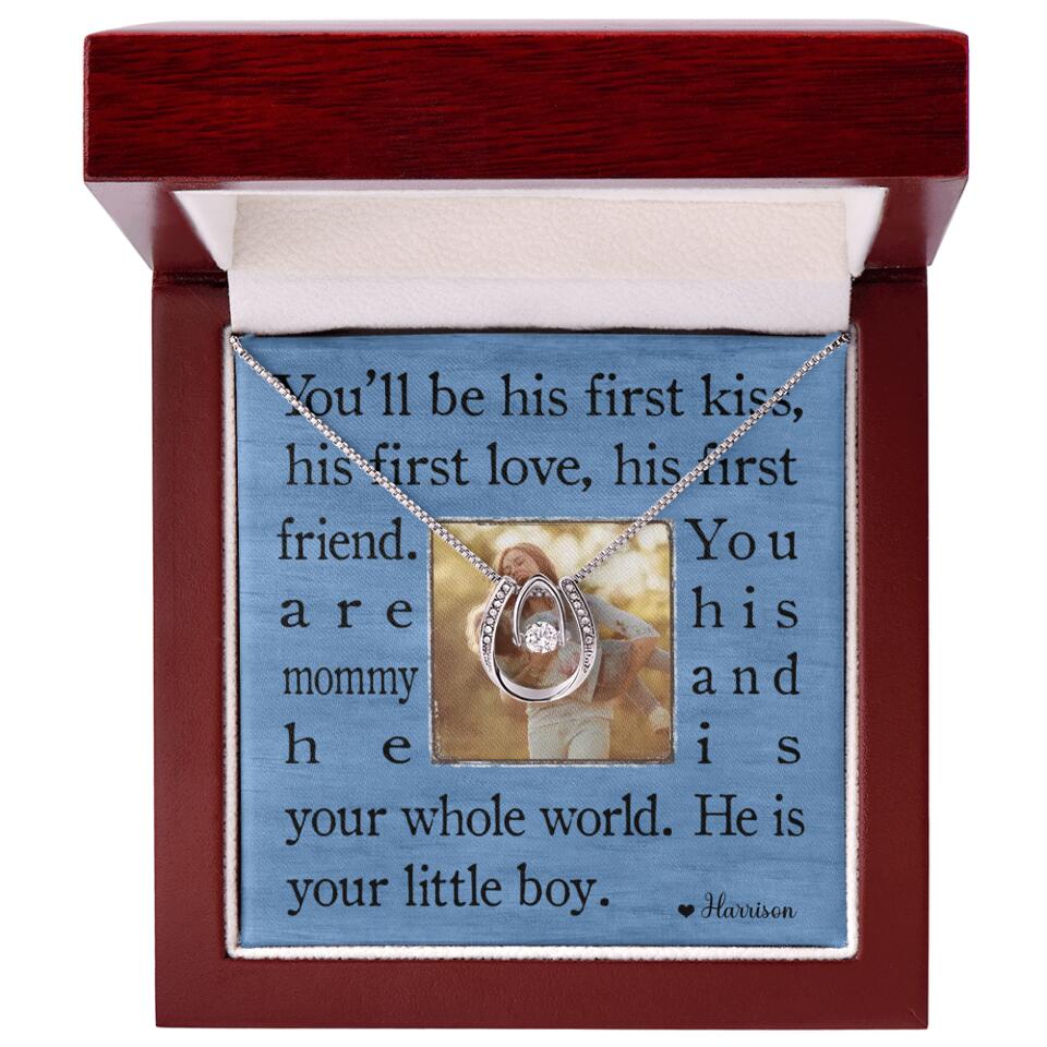 You'll Be His First Kiss He Is Your Little Boy Custom Necklace Mother's Day Gifts