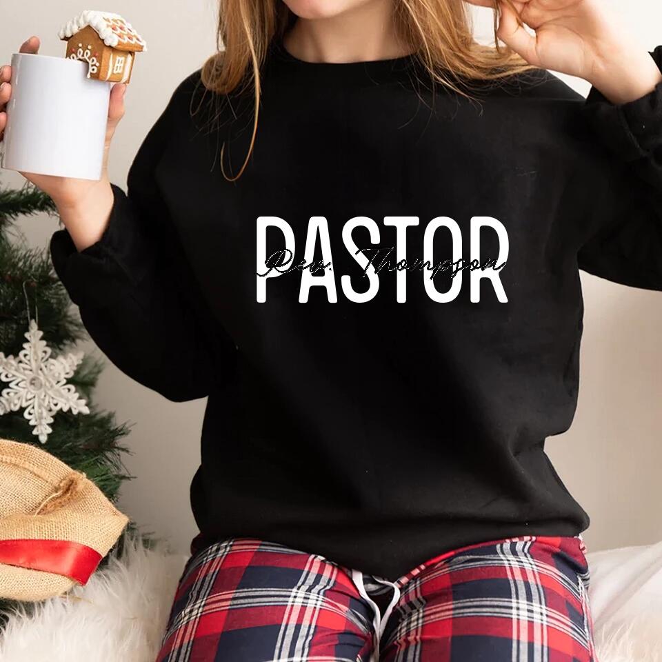 Personalized Pastor's Name Sweatshirt - Appreciation Gift for Pastors, Christian Present