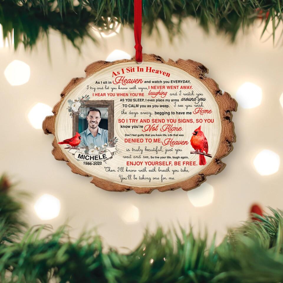 As I Sit In Heaven And Watch You Everyday - Personalized Wooden Ornament - Memorial Gift