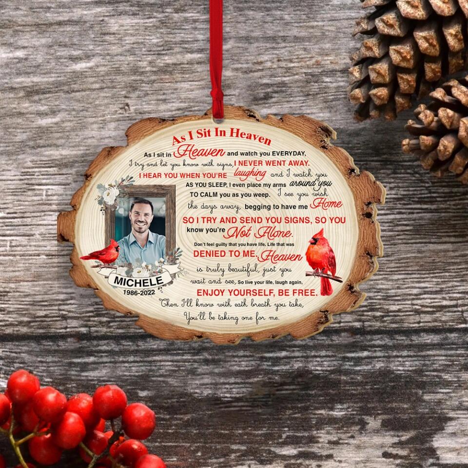 As I Sit In Heaven And Watch You Everyday - Personalized Wooden Ornament - Memorial Gift