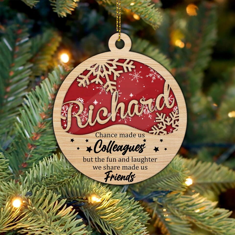 Chance Made Us Colleagues - Personalized Ornament - Christmas Gift for Colleagues