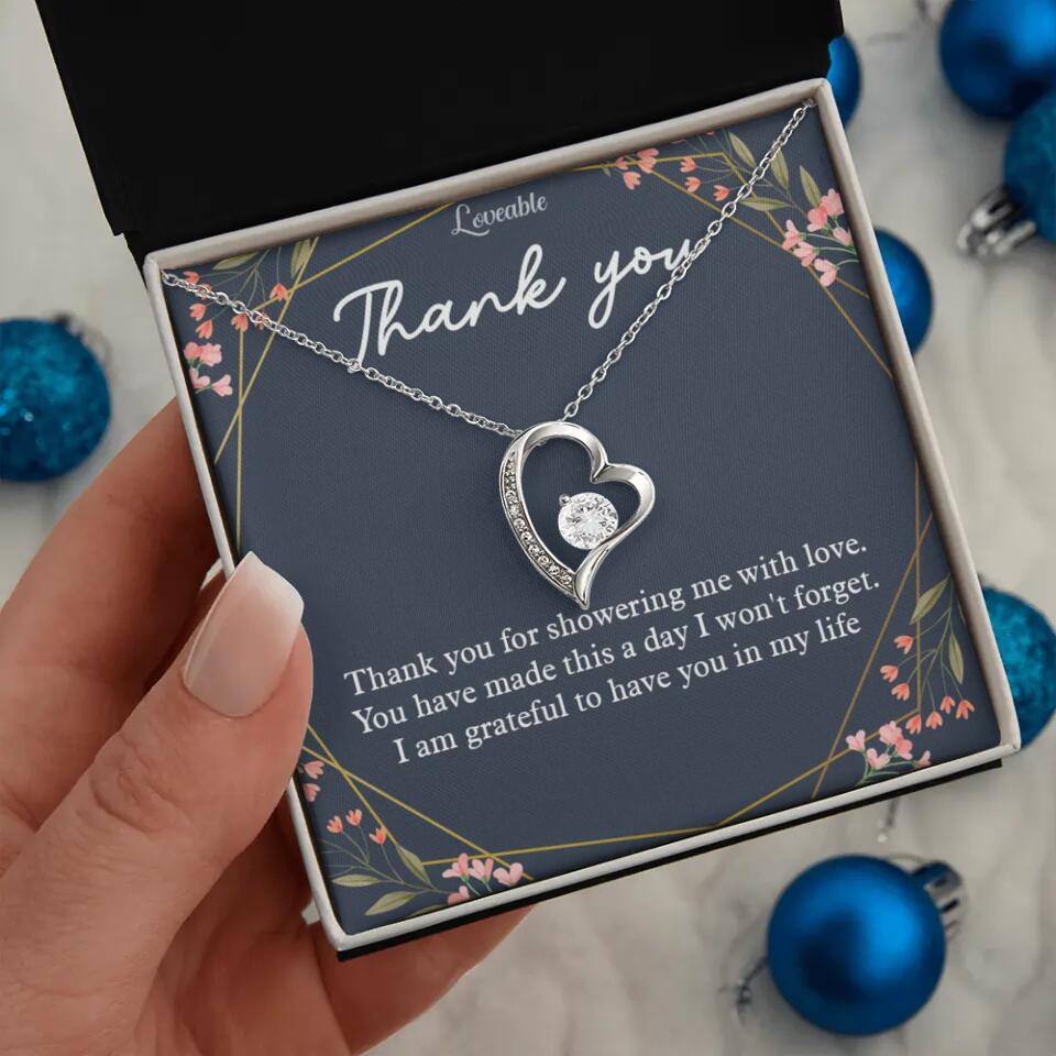 Thank You For Showering Me With Love - Necklace Jewelry
