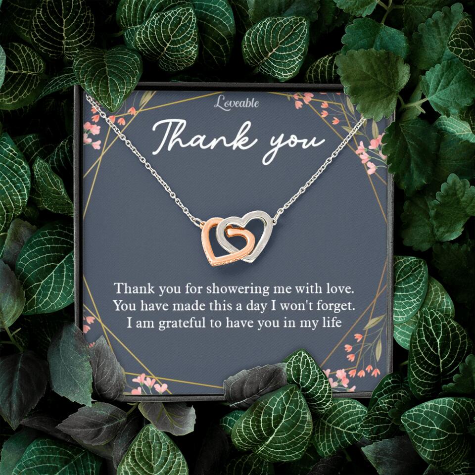 Thank You For Showering Me With Love - Necklace Jewelry