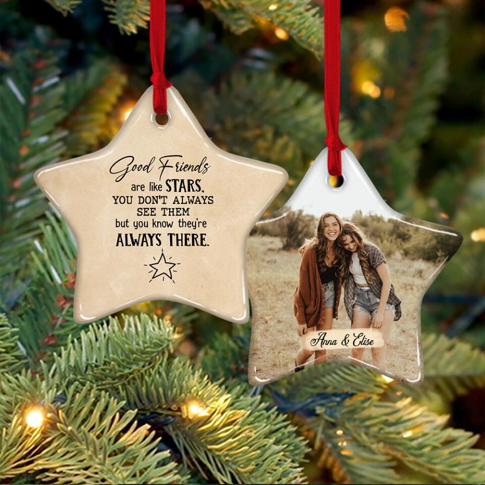 Good Friends Are Like Stars - Personalized Ceramic Ornament - Gift Friends For Besties