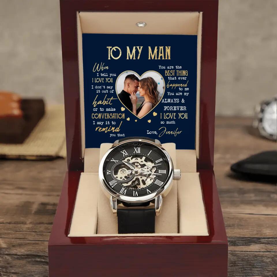To My Man I Love You So Much - Personalized Upload Photo Watch - Gift For Him