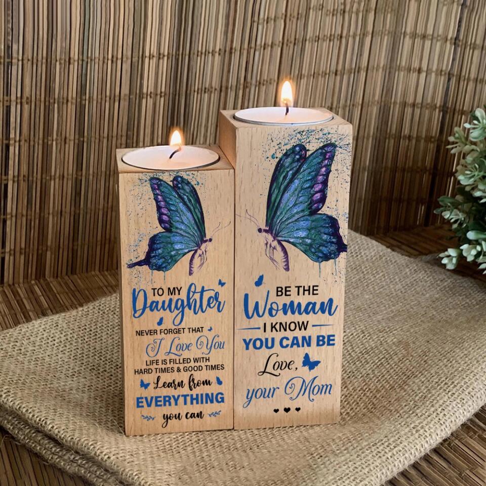 To My Daughter Never Forget That I Love from Love Mom Engraved Candle Holder Gift for Anniversary Birthday Graduation Wedding - 211IHPNPCH498