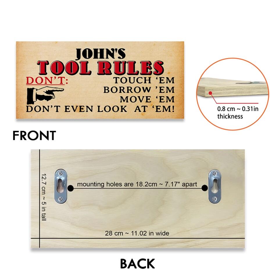 Don't Touch 'Em Borrow 'Em Move 'Em, Personalized Wooden Hanging Sign, Funny Gift for Men, Tool Room Decor