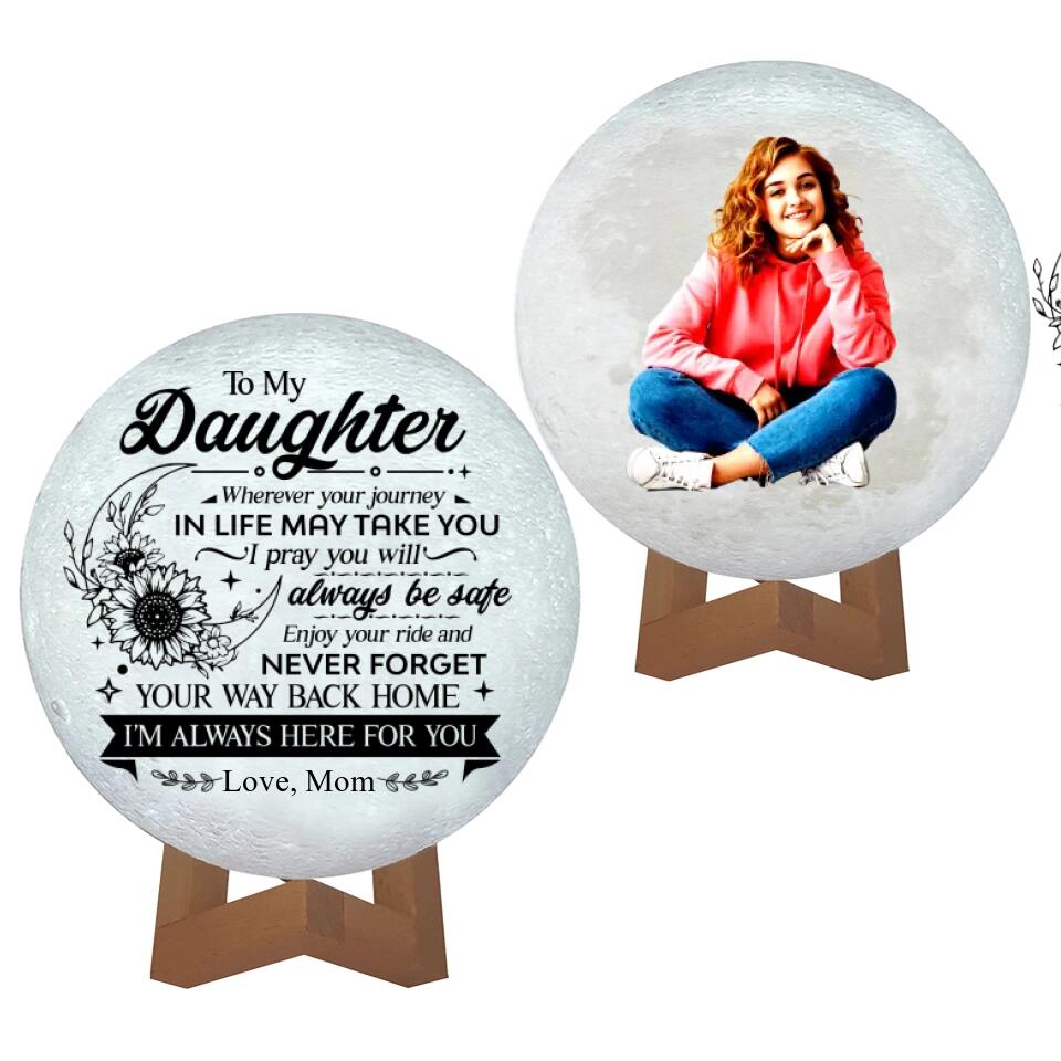 To Daughter Never Forget Your Way Back Home - Personalized 3D Moon Lamp