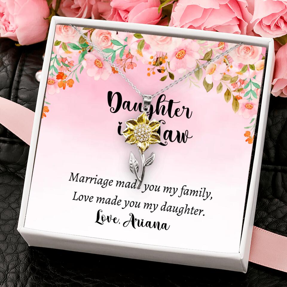 Daughter in Law Marriage Made You My Family Love Made You My Daughter - Personalized Floral Background Necklace - Gift for Daughter in Law