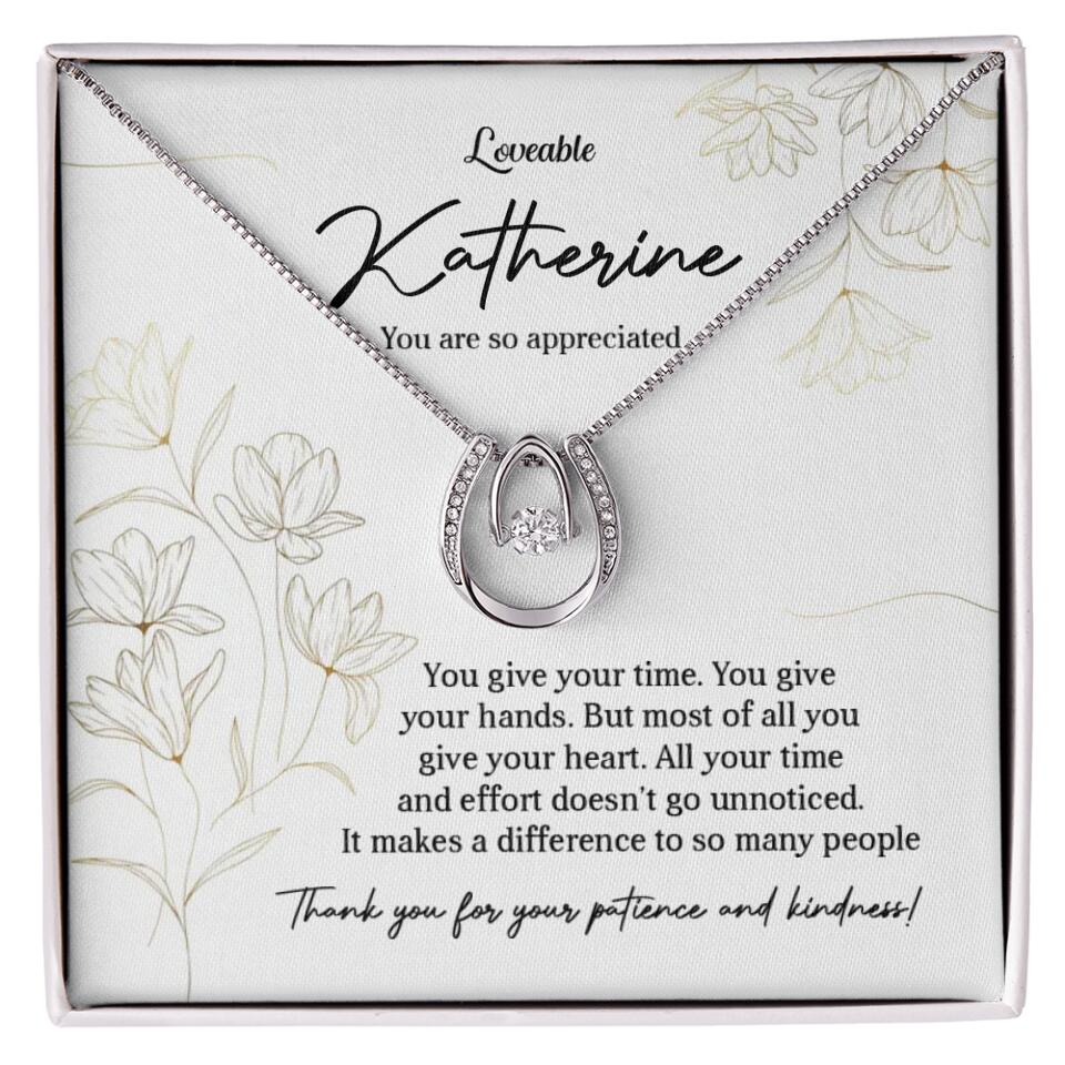 You Give Your Time, You Give Your Hands - Custom Necklace - Thank You Gift for Teacher or Mentor
