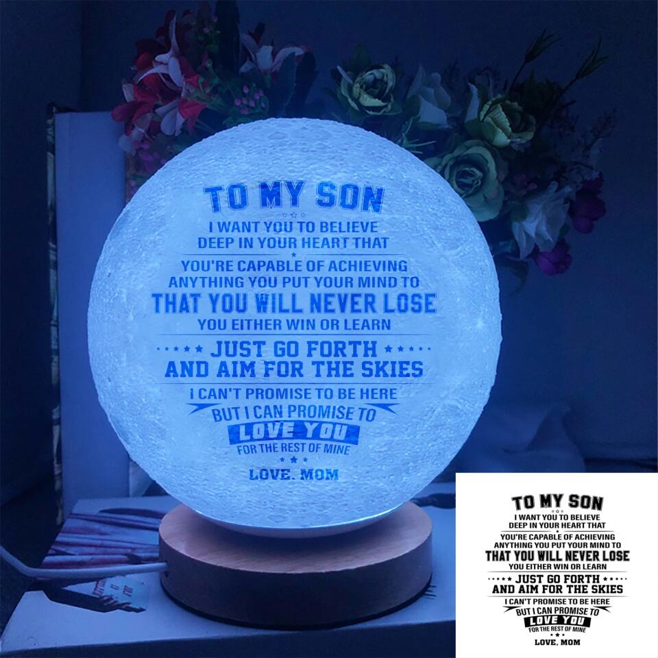 To My Son I Want You to Believe Deep in Your Heart Moon Lamp