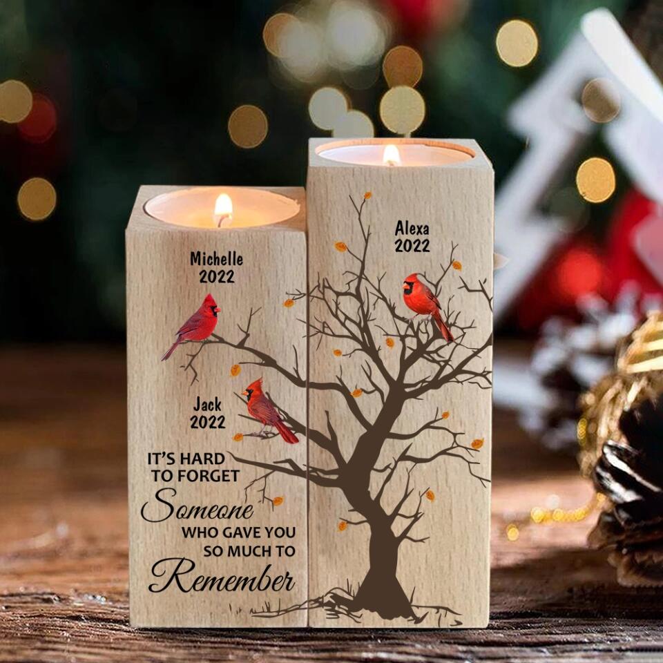 Hard To Forget Someone Who Gave You So Much To Remember - Personalized Candle Holder