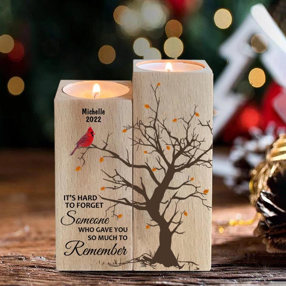 Hard To Forget Someone Who Gave You So Much To Remember - Personalized Candle Holder