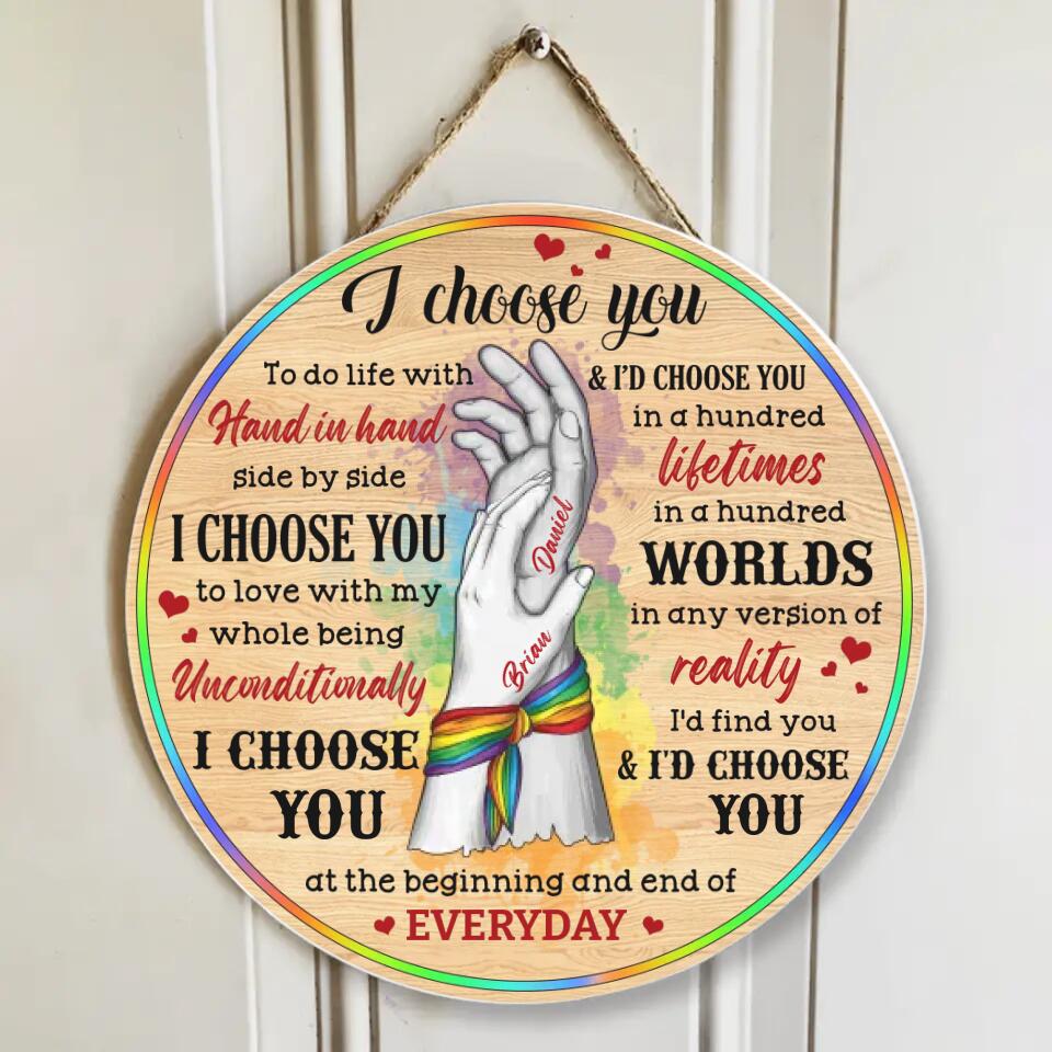 Couple Wooden Sign I Choose You and I'd Choose You - Personalized Round Wooden Sign - Gifts For LGBT Couple