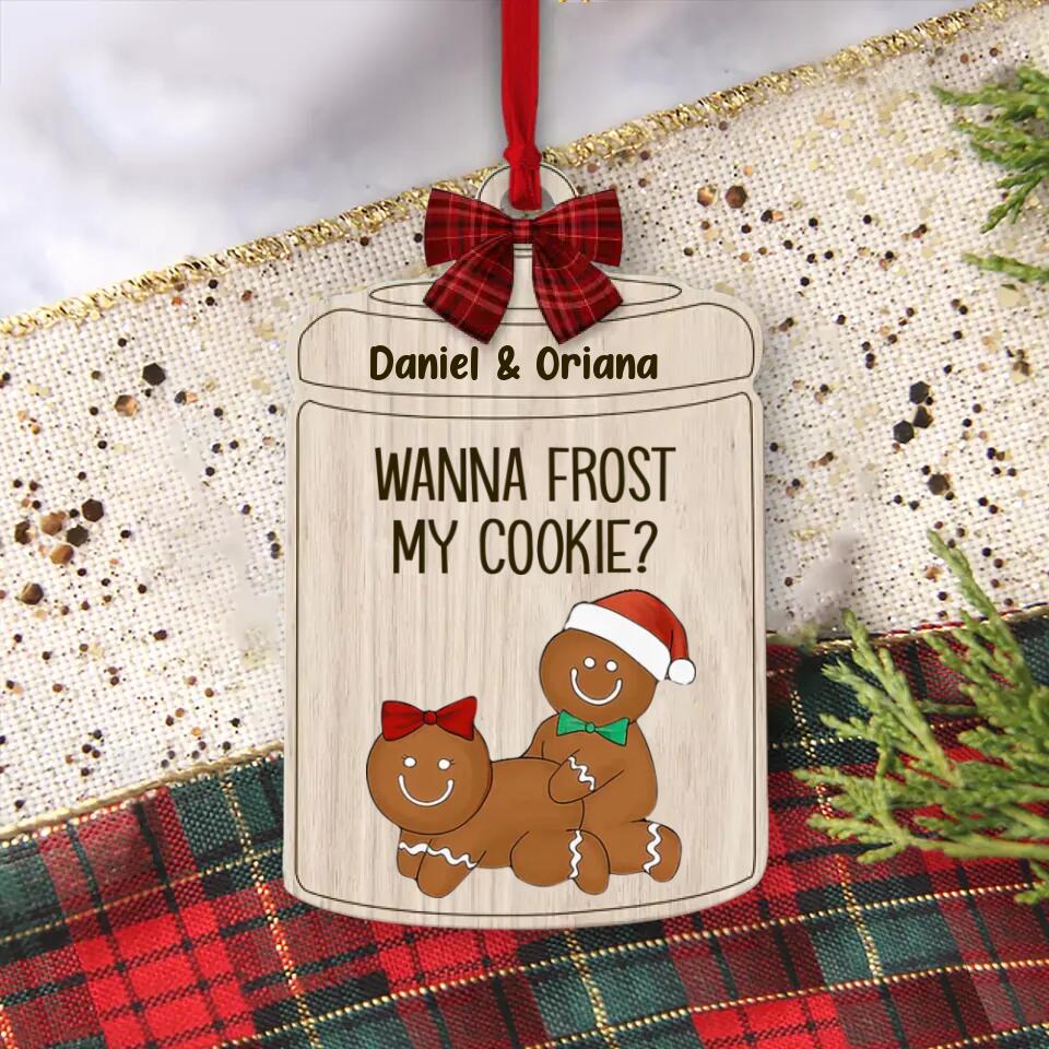 Wanna Frost My Cookie Custom Gingerbread Couple Ornament