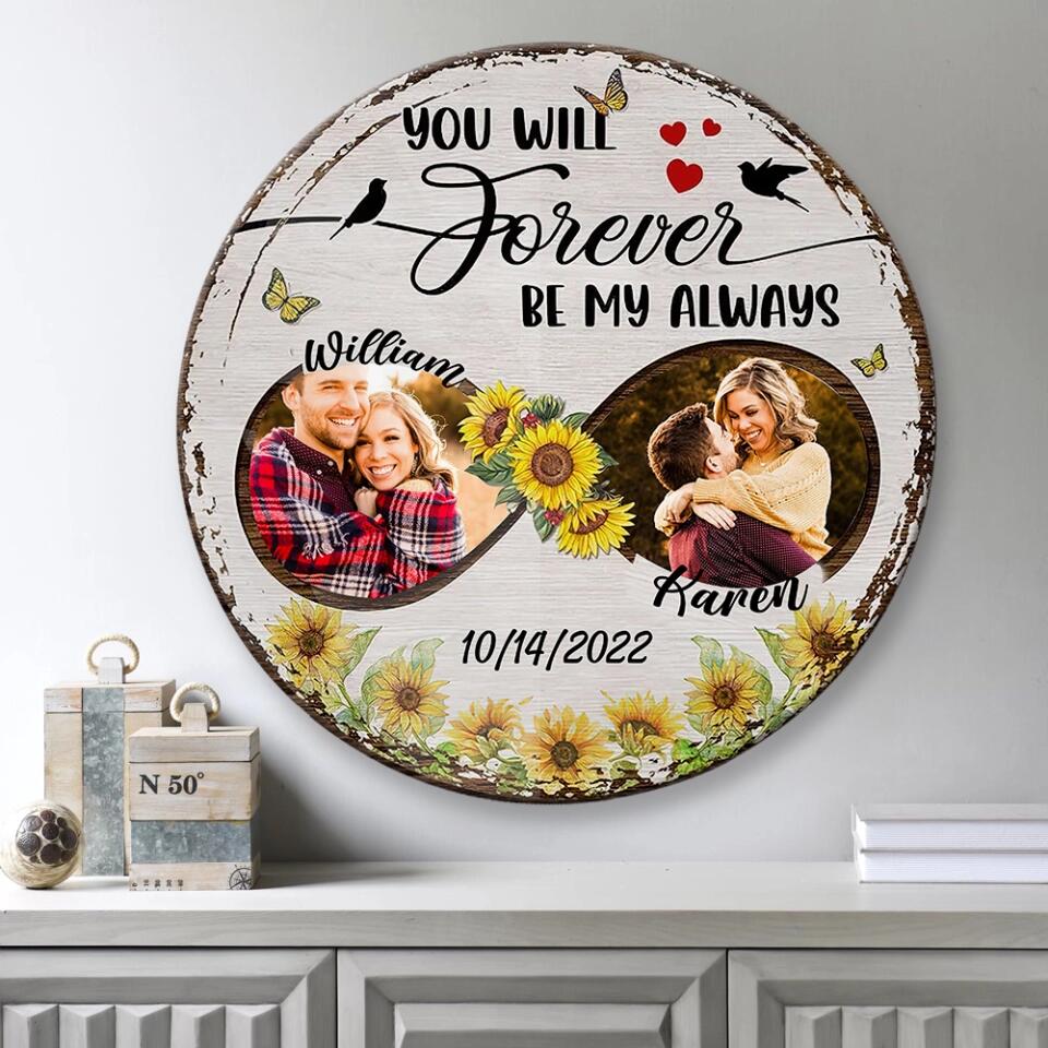 Couple Wooden Sign You Will Forever Be My Always Persnalized Wooden Sign