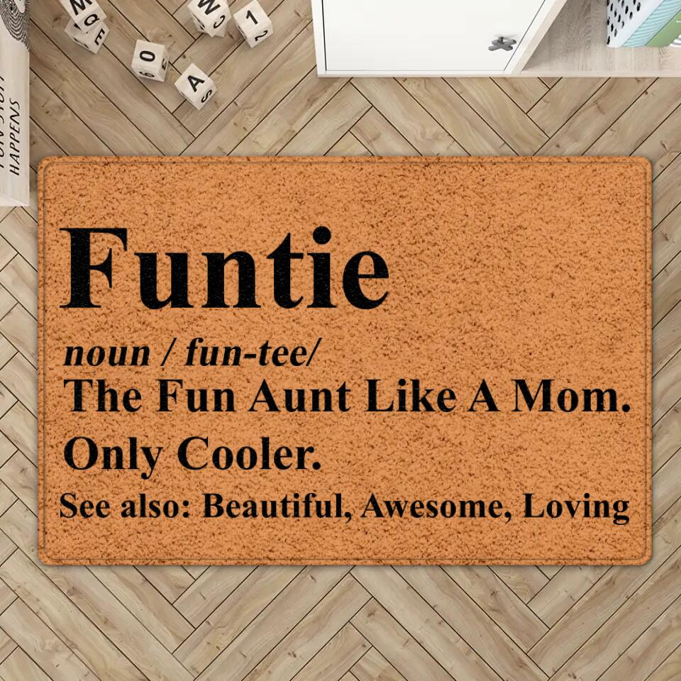 The Fun Aunt Like A Mom - Personalized DoorMat
