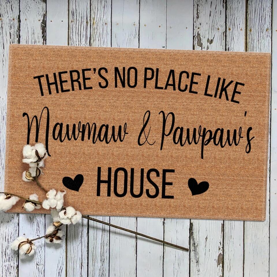 There's No Place Like Aunt And Uncle House - Housewarming Gift - Custom Doormat
